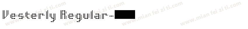 Vesterly Regular字体转换
